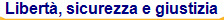 Libert�, sicurezza e giustizia